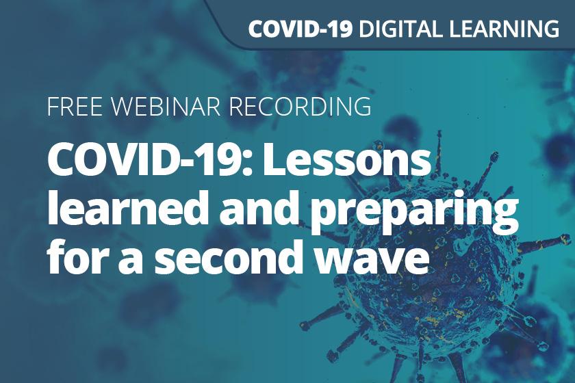 A graphic displaying the words COVID-19: Lessons learned and preparing for a second wave