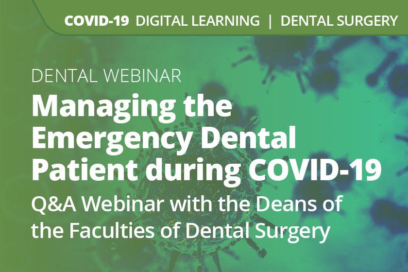 A graphic displaying the words Managing the Emergency Dental Patient during COVID-19